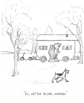 I'll get the recipe, Humphrey